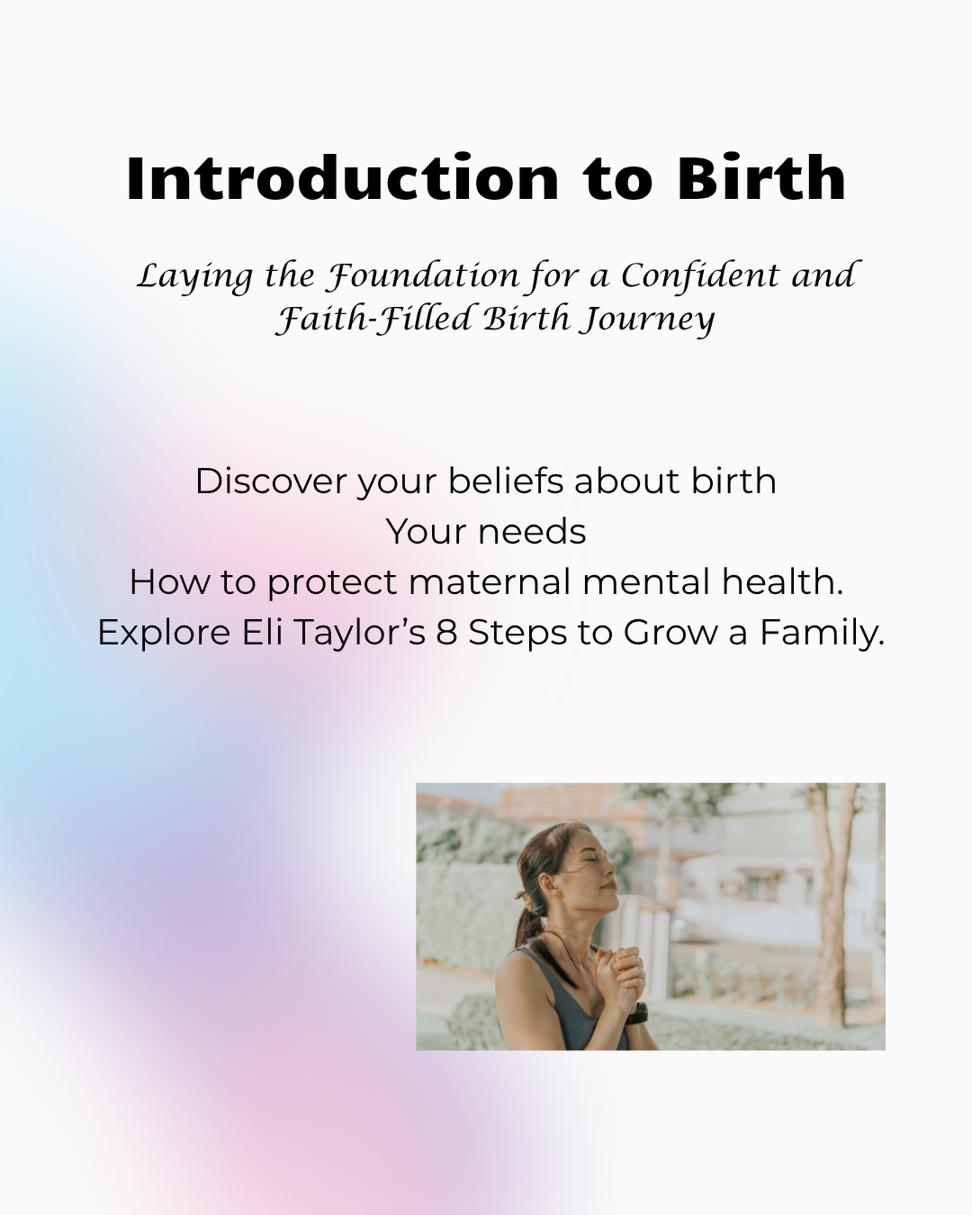 Introduction to birth class "Laying the foundation for a confident and Faith-filled Birth Journey"