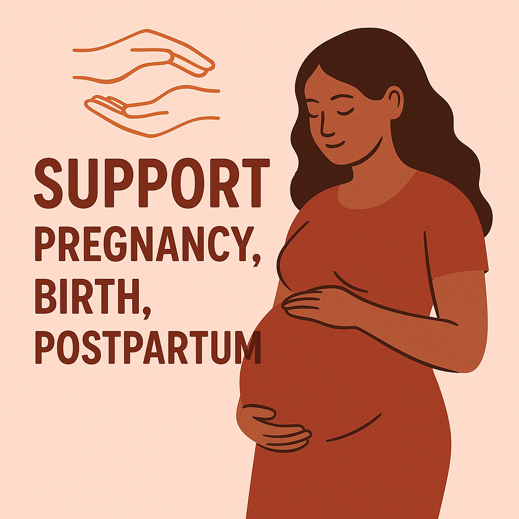 pregnant woman  standing with text that reads support pregnancy, birth, postpartum