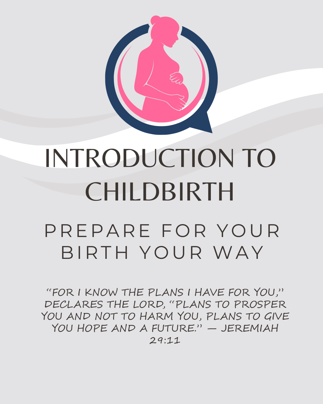 introduction to childbirth ad a pregnant woman silhouette and text "Prepare for your birth your way."  